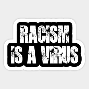 Racism is a Virus Sticker